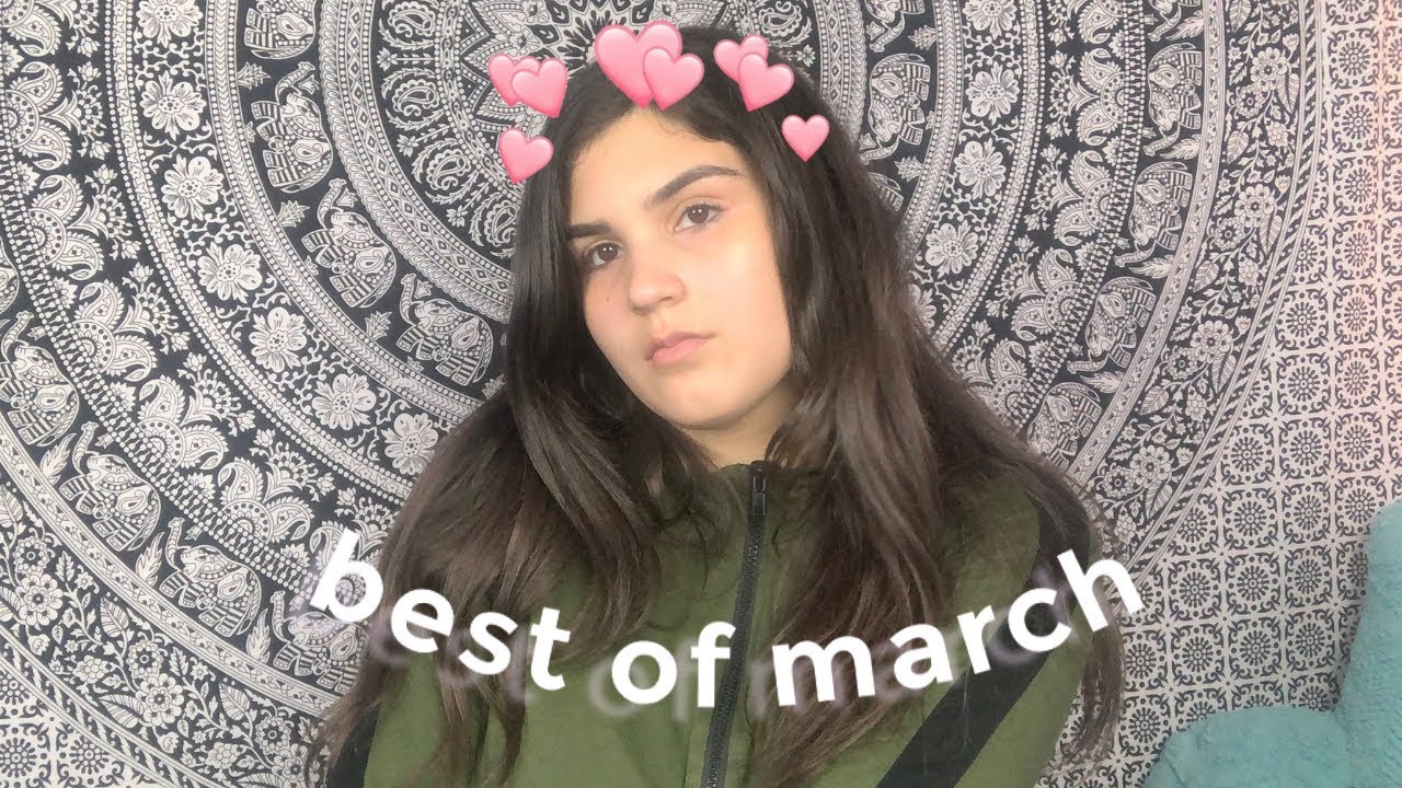 BEST OF MARCH "HAUL"