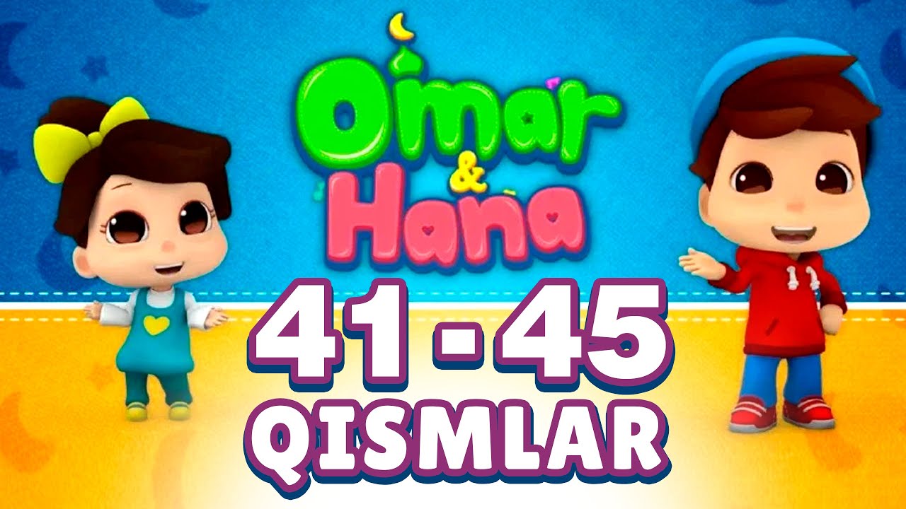 41-45 Qismlar to'plami | Omar va Hana | @BOLAJON RTV