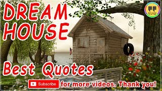 TOP 10 DREAM HOUSE QUOTES - Best Christmas Quotes