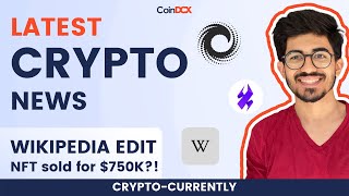 Top Crypto News: First Wikipedia NFT sold for $750K, Multi-Chain DeFi Wallet Ambire Live & more.