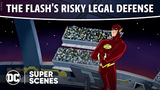 Justice League - The Flash's Risky Legal Defense | Super Scenes | DC