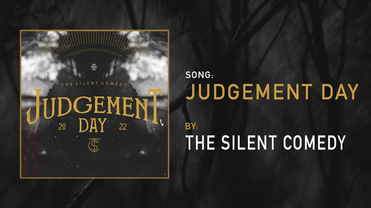 Watch The Silent Comedy - Judgement Day on YouTube Watch The Silent Comedy - Judgement Day on YouTube
