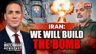 Iran Finally ADMITS Nuclear Weapons Endgame, Threatens NEW Attacks | Watchman Newscast LIVE
