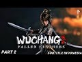 Wuchang fallen feathers part 2 subtitle Indonesia