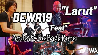 Video thumbnail of "Dewa19 feat Andra & The back bone - Larut (New Version) Remake by : Sunrez"