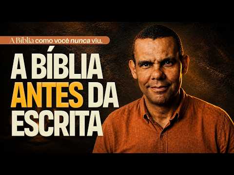 A Bíblia antes da escrita com Rodrigo Silva