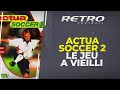 Retro football  je teste actua soccer 2