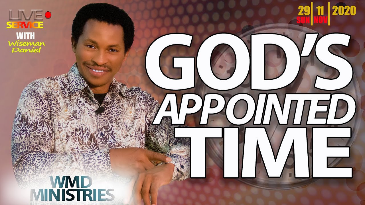 God's Appointed Time - LIVE (Sunday 29-11-2020)