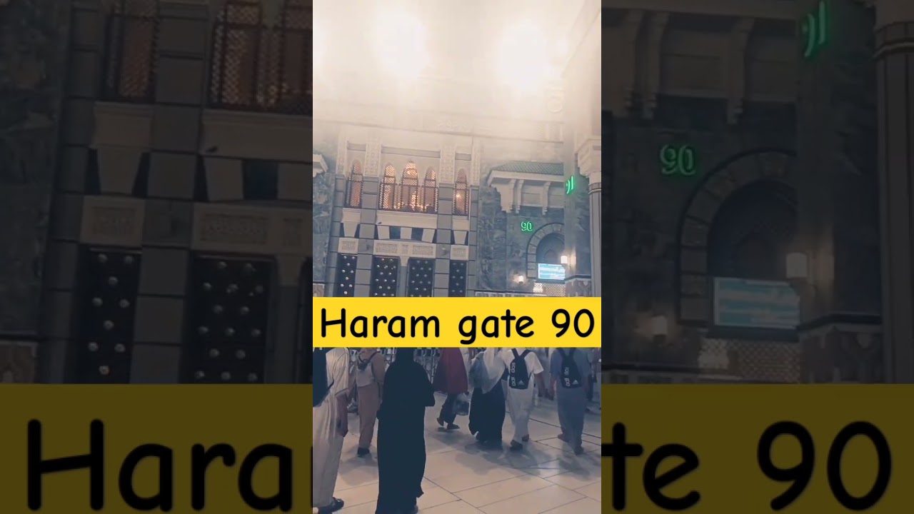 Masjid Haram gate 90 ❤️ 