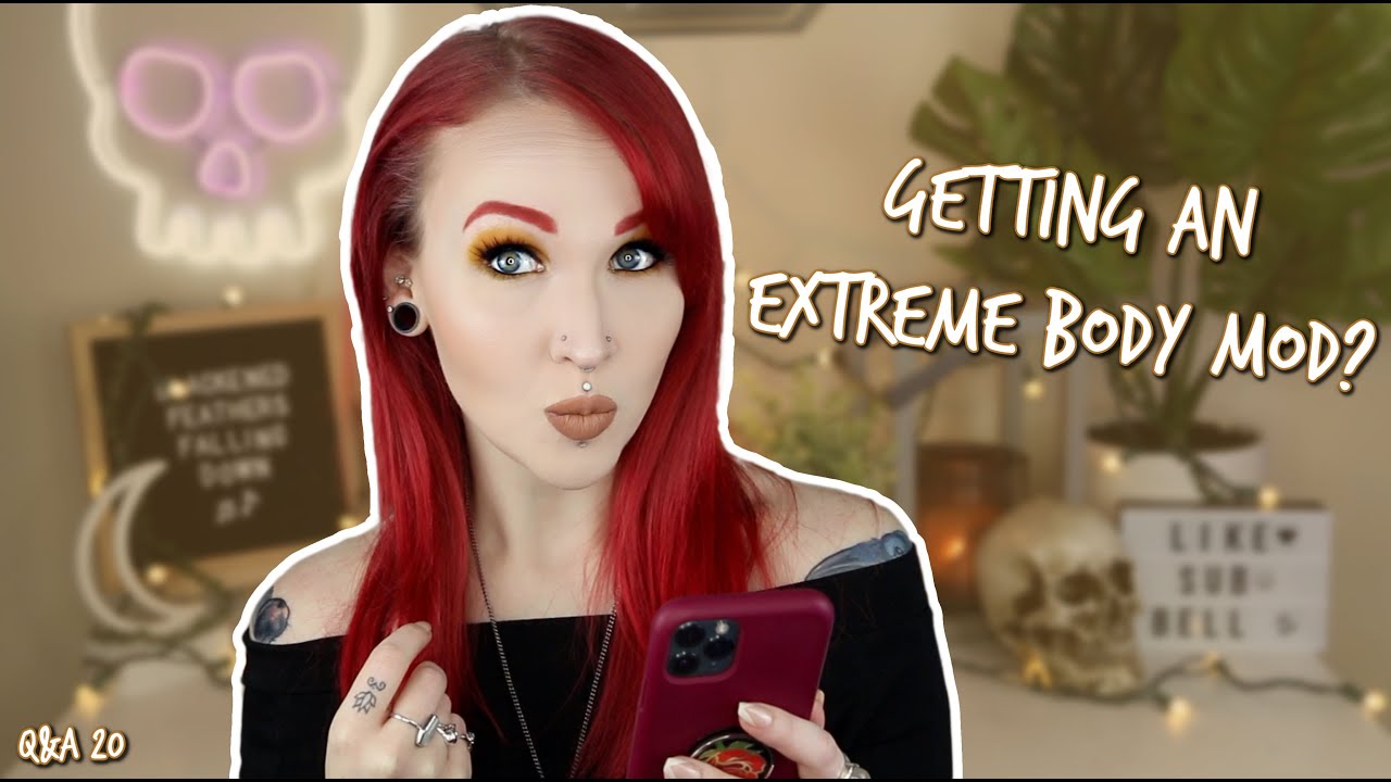 EXTREME BODY MODS I LIKE? | Body Mods Q&A 20 - YouTube