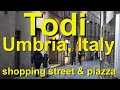 Todi, Umbria, Italy - main shopping street and grand piazza