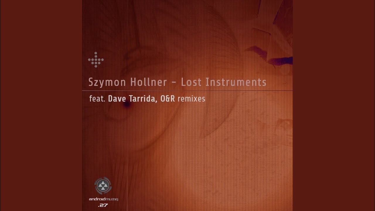 Lost Instruments (Dave Tarrida Remix)
