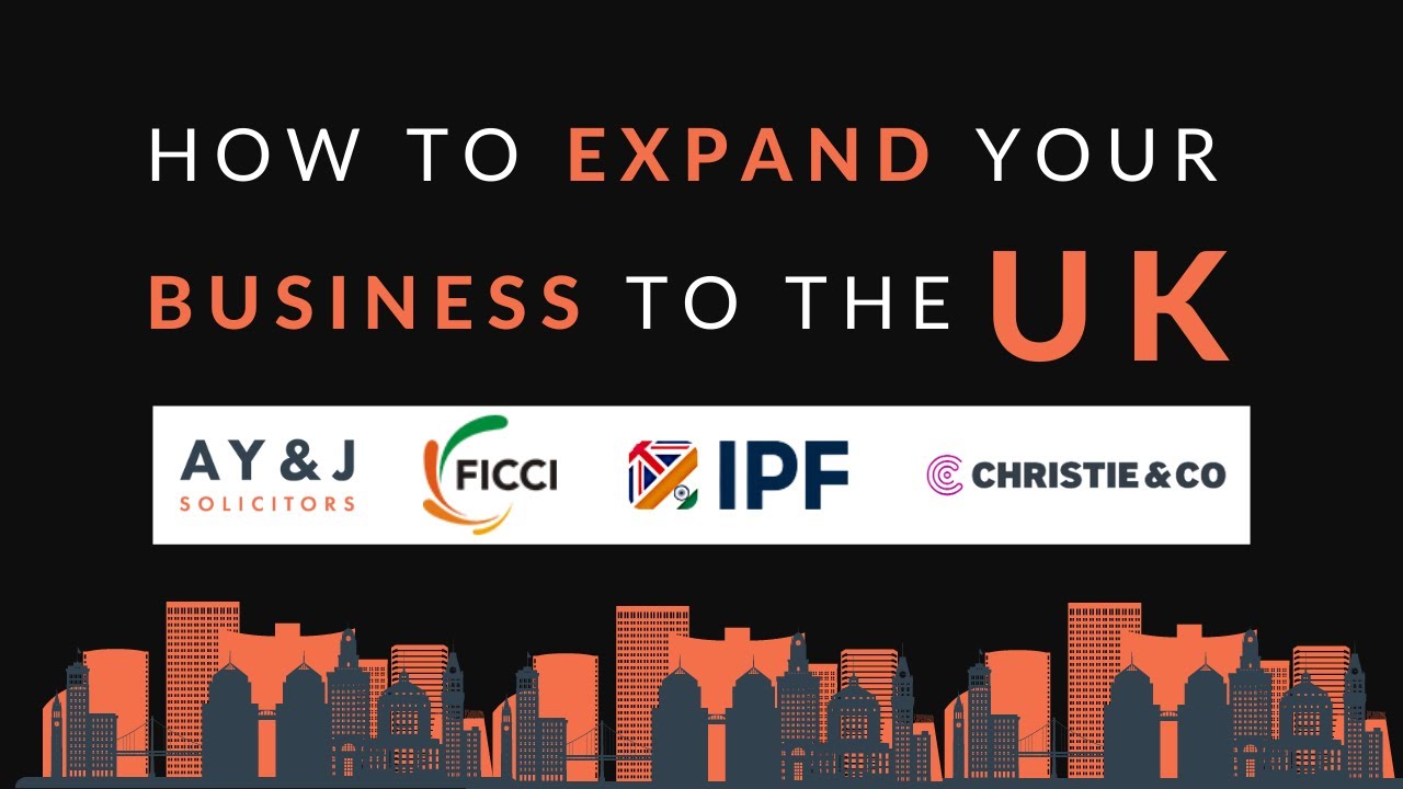 How to Expand Your Business to the UK | UK Immigration | British Passport |  FICCI Webinar
