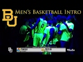 Baylor University Men&#39;s Basketball Intro 2017