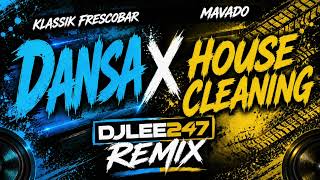 Klassik Frescobar - Dansa X Mavado - House Cleaning - Djlee247 Remix