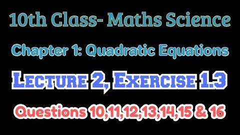 7: 10th Class Math Solution, Ch#1, Lecture#2, Exercise 1.3 Qu.# 10,11,12,13,14, and 15- Math 10th