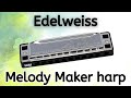 Edelweiss - Melody Maker Harmonica Play-Along