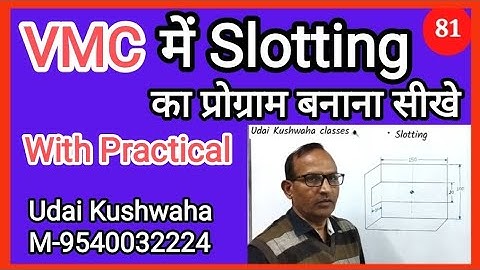 Slotting का प्रोग्राम बनाना सीखे ll vmc programming II programming of slotting ll udai Kushwaha
