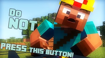 Do NOT Press This Button! - Funny Minecraft Animation
