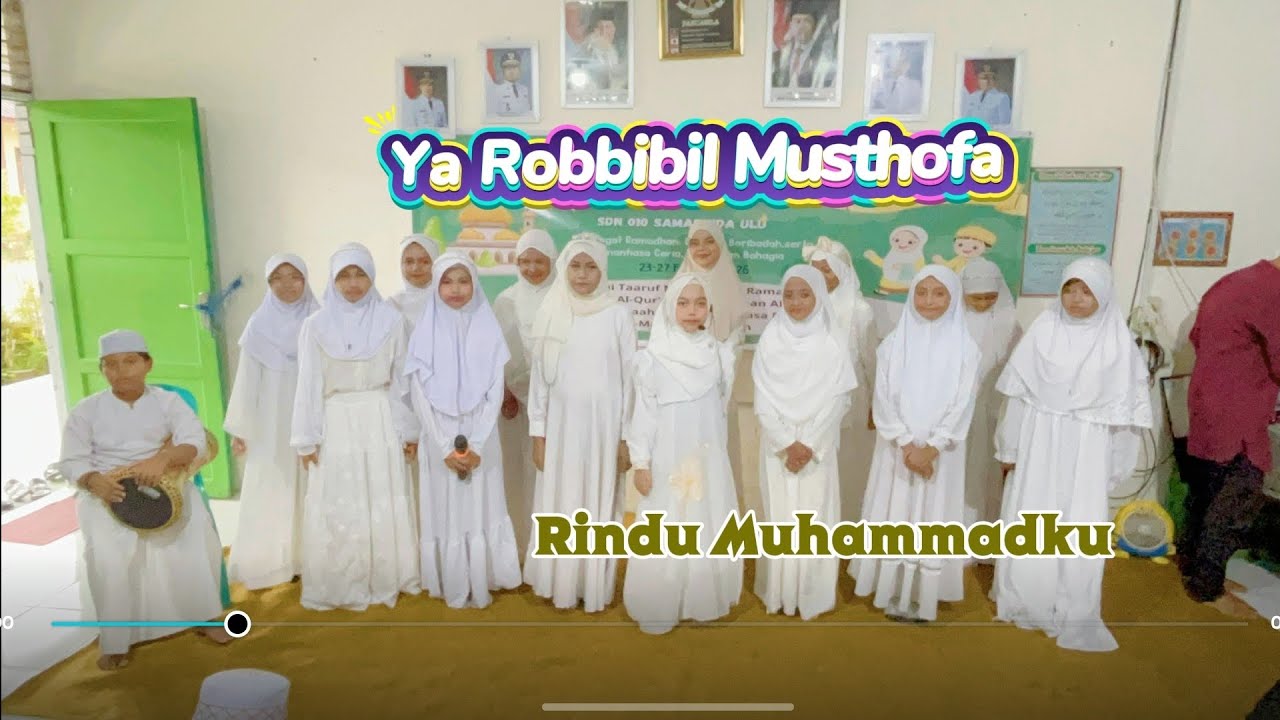 Pesantren Ramadan Song, Ya Robbibil Musthofa, Rindu Muhammadku