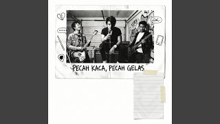 Pecah Kaca Pecah Gelas