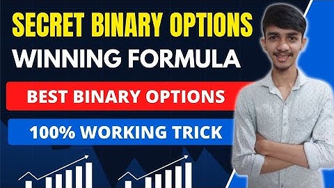 Secret Binary Options Winning Formula| Best Binary Options Winning Formula| Binary Options|