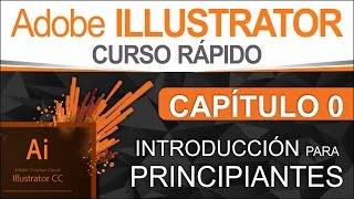 Curso Illustrator  Capítulo 0, Introducción Para Principiantes