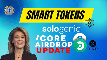 Smart Tokens | Coreum Mainnet Launch | CORE SOLO XRP Airdrop Update | GIVEAWAY ANNOUNCEMENT!