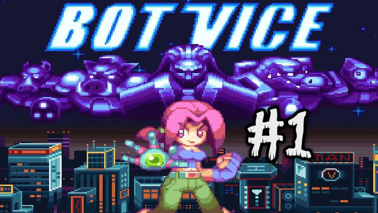 Let's Play: Bot Vice (Part 1 of 2)