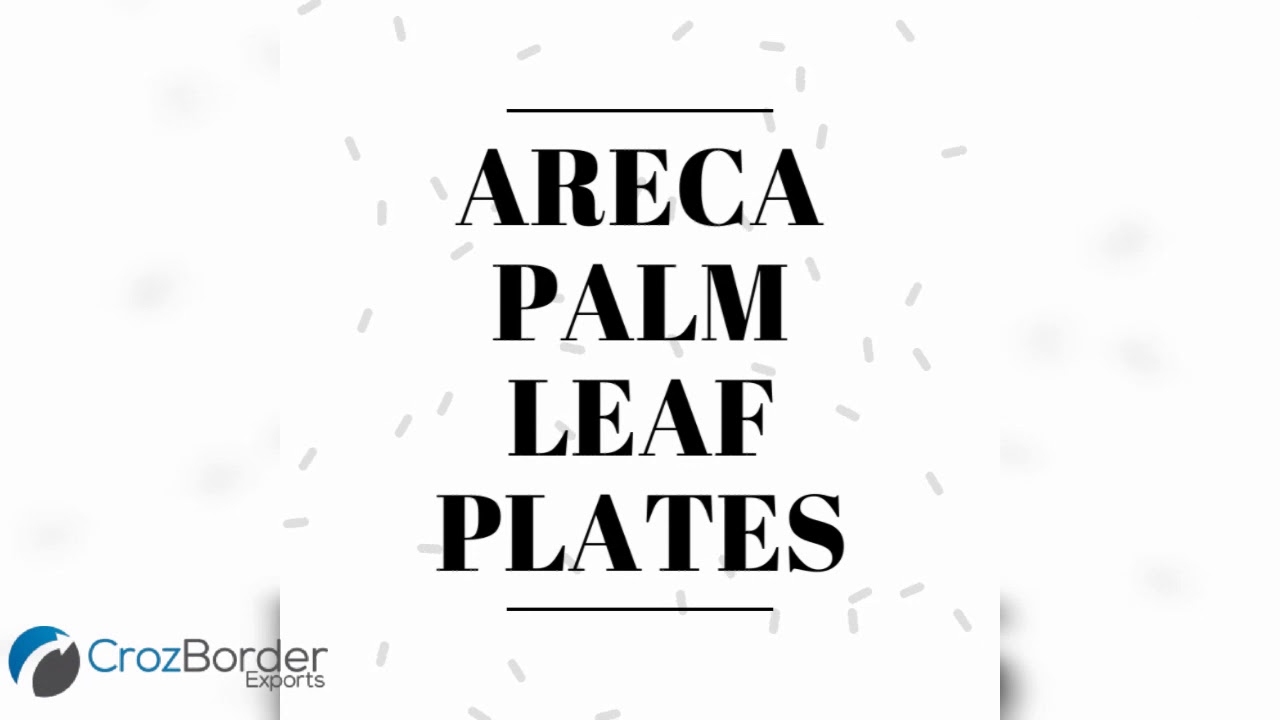 Areca palm leaf plates