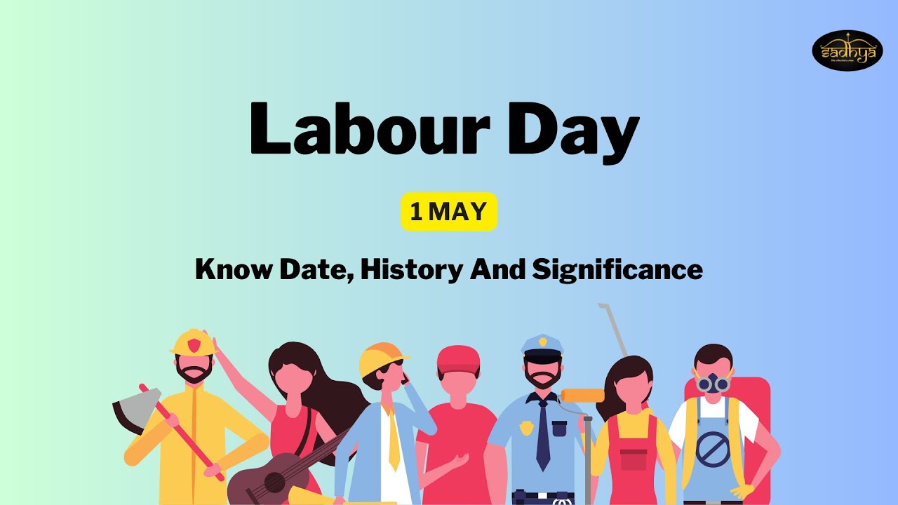 Labour Day 2023 [Know Date, History And Significance]