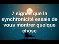 7 signes que la synchronicité essaie de vous montrer quelque chose