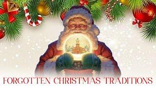 Forgotten Christmas Traditions: A Step Back in Time