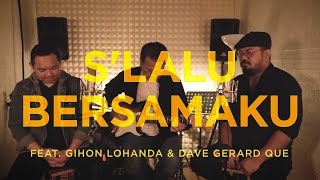 S’LALU BERSAMAKU - Sidney Mohede feat. Gihon Lohanda & Dave Gerard Que