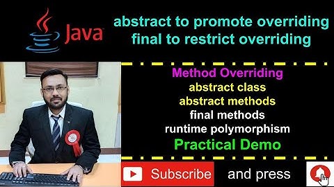 Java - abstract and final with practical example of promote overriding and restrict overriding