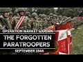 The forgotten paratroopers of operation market garden