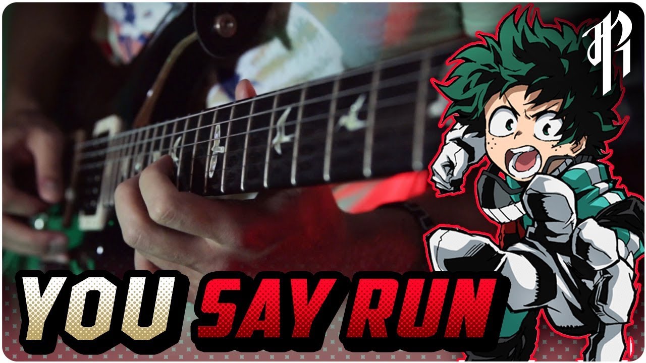 Boku no Hero Academia: YOU SAY RUN || Metal Cover by RichaadEB
