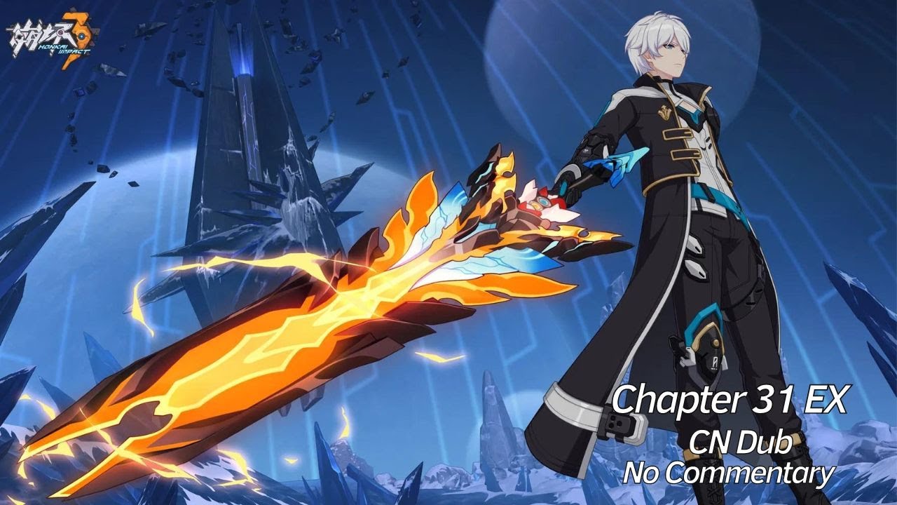 Honkai Impact 3rd Chapter 31 EX Playthrough CN Dub [No Commentary]