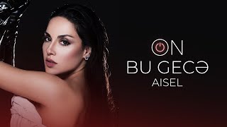 AISEL - Bu Gecə (Official Lyric Video)