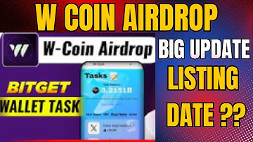 W-Coin Airdrop Bitget Wallet Connect Task || W-Coin Airdrop Listing & Withdraw Update