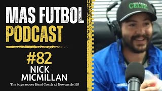 Episode 82: Newcastle High School Soccer : A Conversation with Nick McMillian