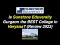 Is Sunstone Eduversity Gurgaon the BEST College in Haryana? (Review 2023)