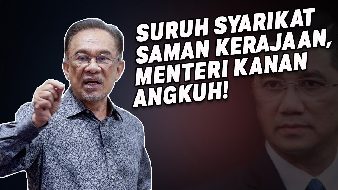 Suruh Syarikat Saman Kerajaan, Menteri Kanan Angkuh!