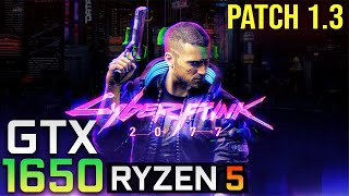 Cyberpunk 2077 Patch 1.3 | GTX 1650 | Asus TUF Gaming FX505DT