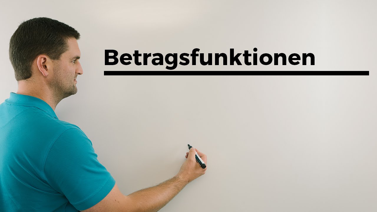 New Betragsfunktionen, Betragsgleichungen, Betragsungleichungen, Übersicht grob | Mathe by Daniel Jung