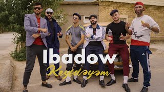 Ibadow - Keyfdəyəm (prod. b’cave)  Video Resimi