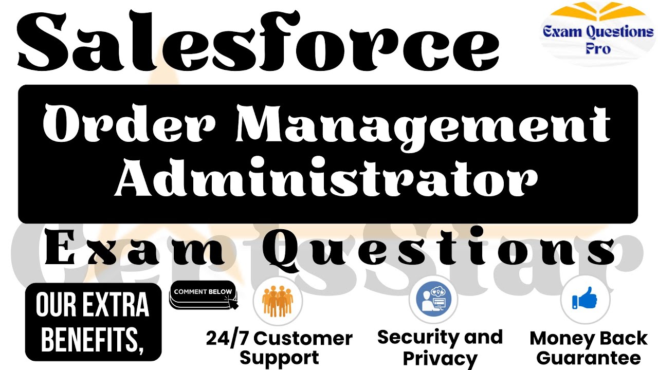 Salesforce Certified Order Management Administrator Accredited Professional (WI25) Exam Questions