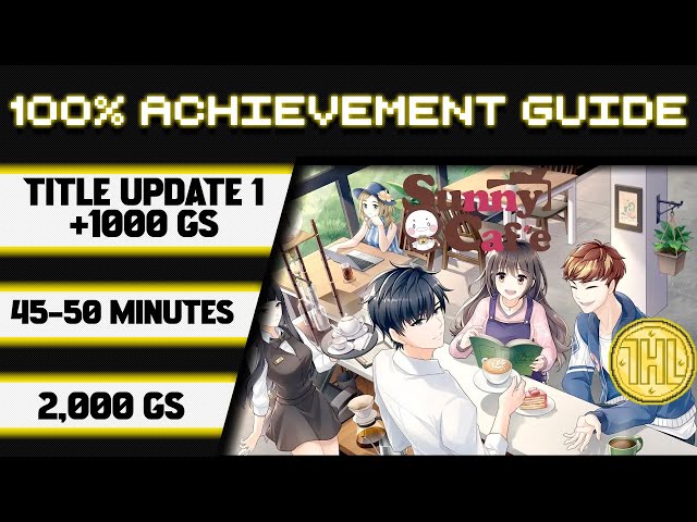 Sunny Cafe Title Update 1 100% Achievement Walkthrough * 1000GS in 45-50 Minutes *