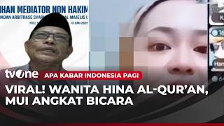 MUI NTB Kecam Video Viral Perempuan Asal Lombok Hina Al Qur’an | AKIP tvOne