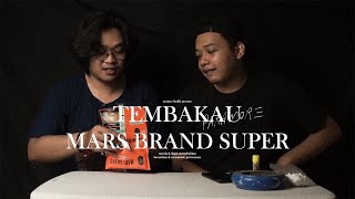 PERTAMA KALI MENCOBA TEMBAKAU MARS BRAND SUPER!